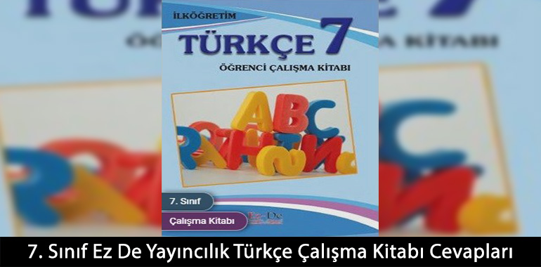 7. Sınıf Ez De Yayıncılık Türkçe Çalışma Kitabı Cevapları