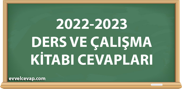 2022 - 2023 Ders ve Çalışma Kitabı Cevapları